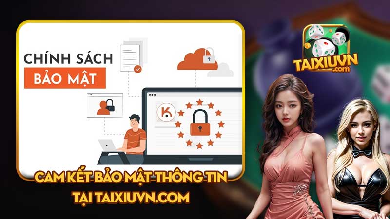 Cam kết bảo mật thông tin tại Taixiuvn.com