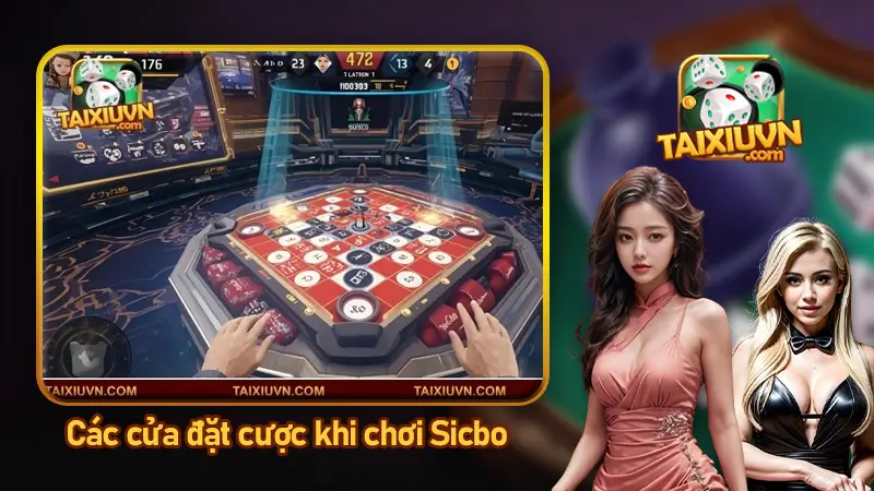 Các cửa đặt cược khi chơi Sicbo