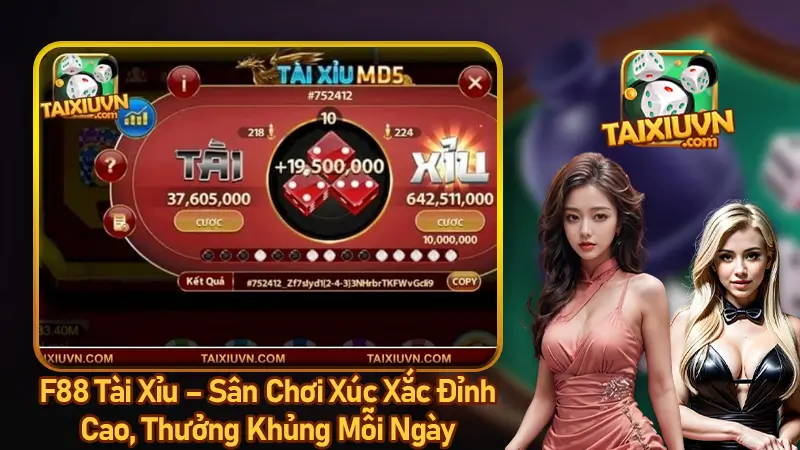 F88 Tài Xỉu Sân Chơi Xúc Xắc Đỉnh Cao, Thưởng Khủng Mỗi Ngày